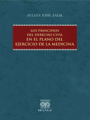 cover image of Los principios del derecho civil en el plano del ejercicio de la medicina
